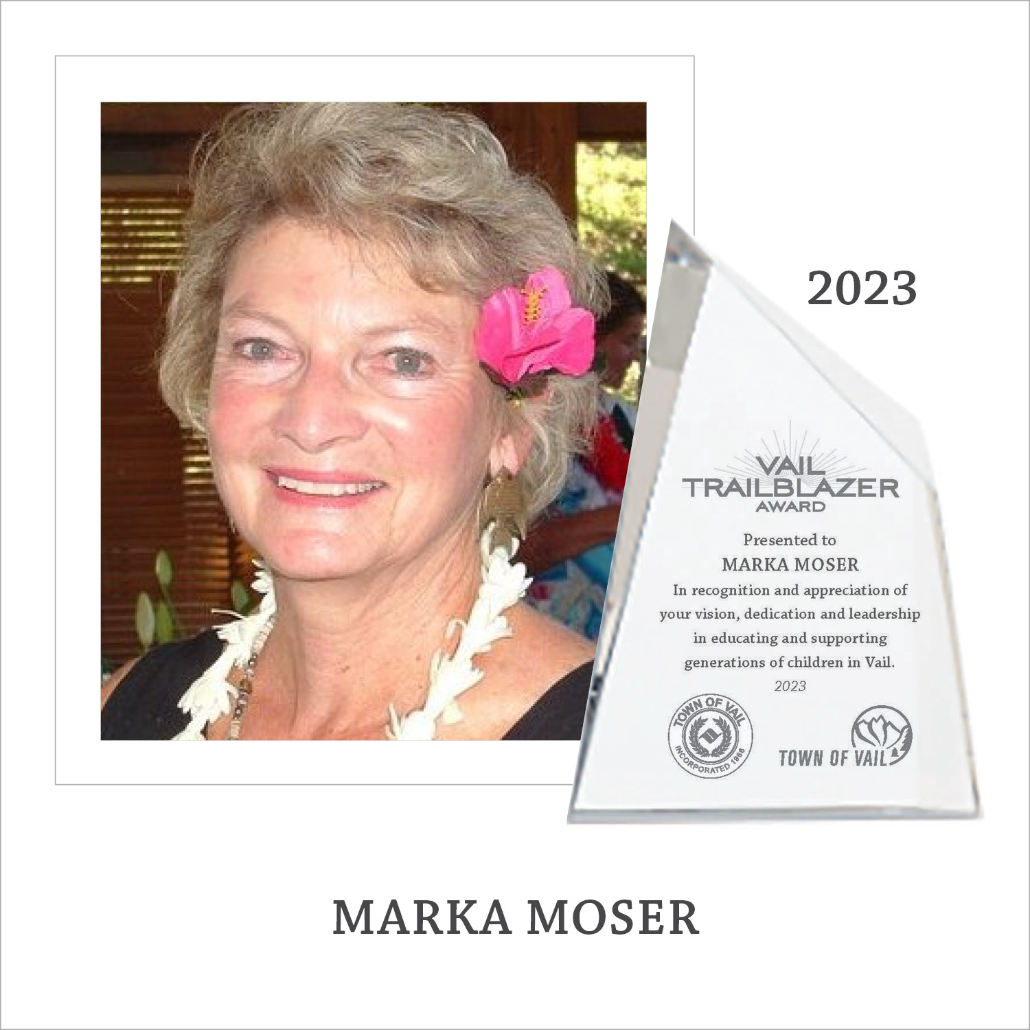 2023 Trailblazer Award Marka Moser